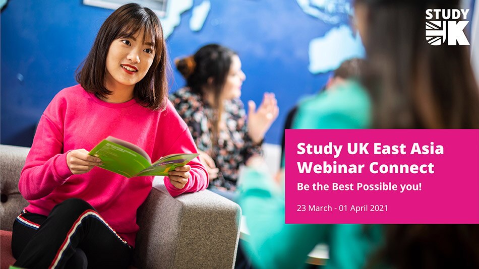 Study UK East Asia Webinar Connect Spring 2021 | British Council