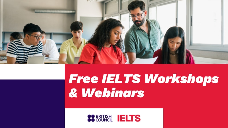 Free IELTS Workshop sessions & Webinar series | British Council